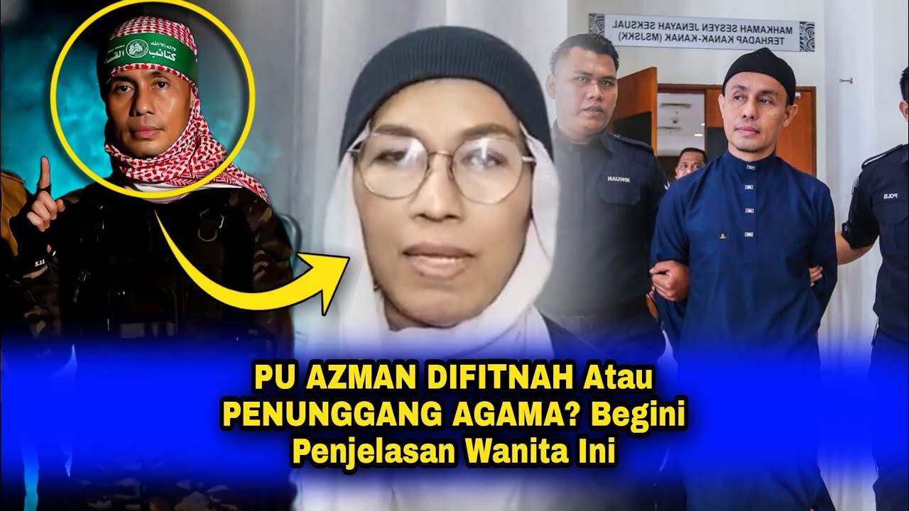 PU AZMAN DIFITNAH Atau PENUNGGANG AGAMA? Begini Penjelasan Wanita Ini..