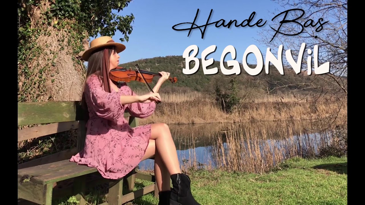 Begonvil (Benim Yerime De Sev) Keman Hande Baş