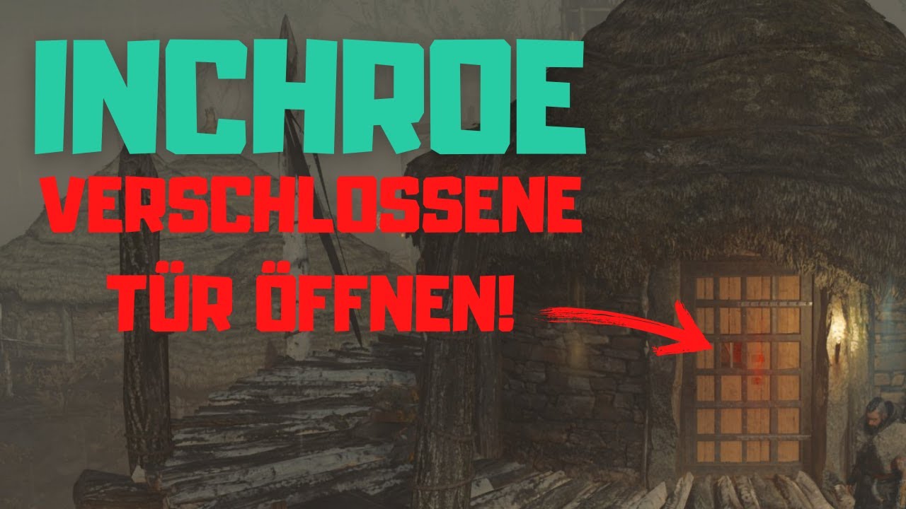 Assassins Creed Valhalla - INCHROE VERSCHLOSSENE T&Uuml;R &Ouml;FFNEN (BESITZURKUNDE)