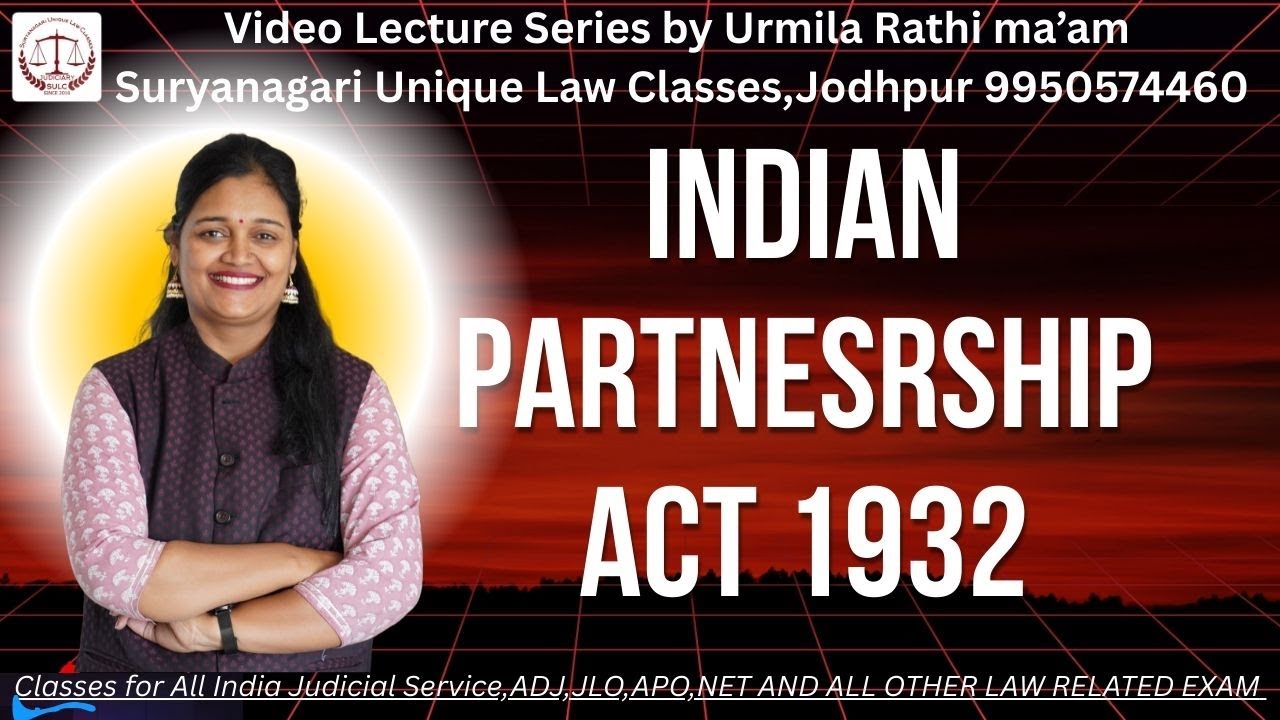 Indian Partnership act 1930 chapter 1 to 8 sec  1 to 30 in detail for ADJ and judiciary 