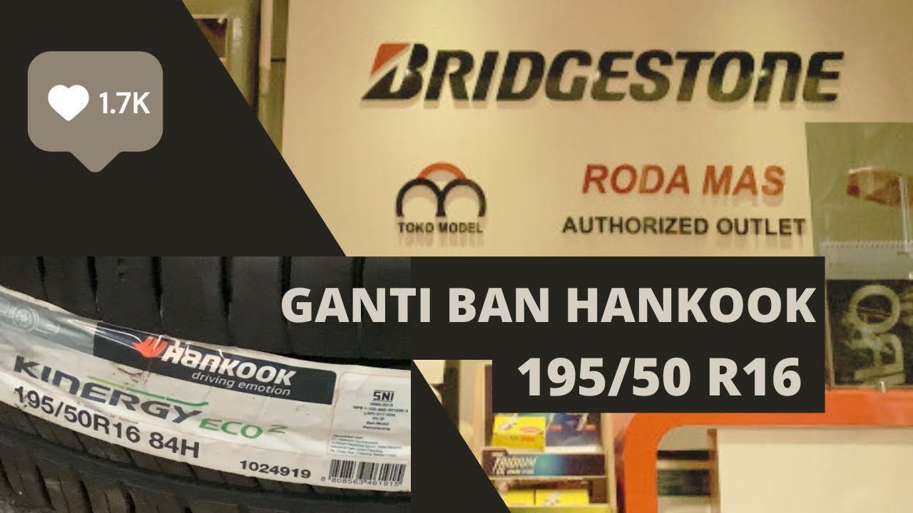 Ganti Ban Hankook 195/50 R16 di RODA MAS
