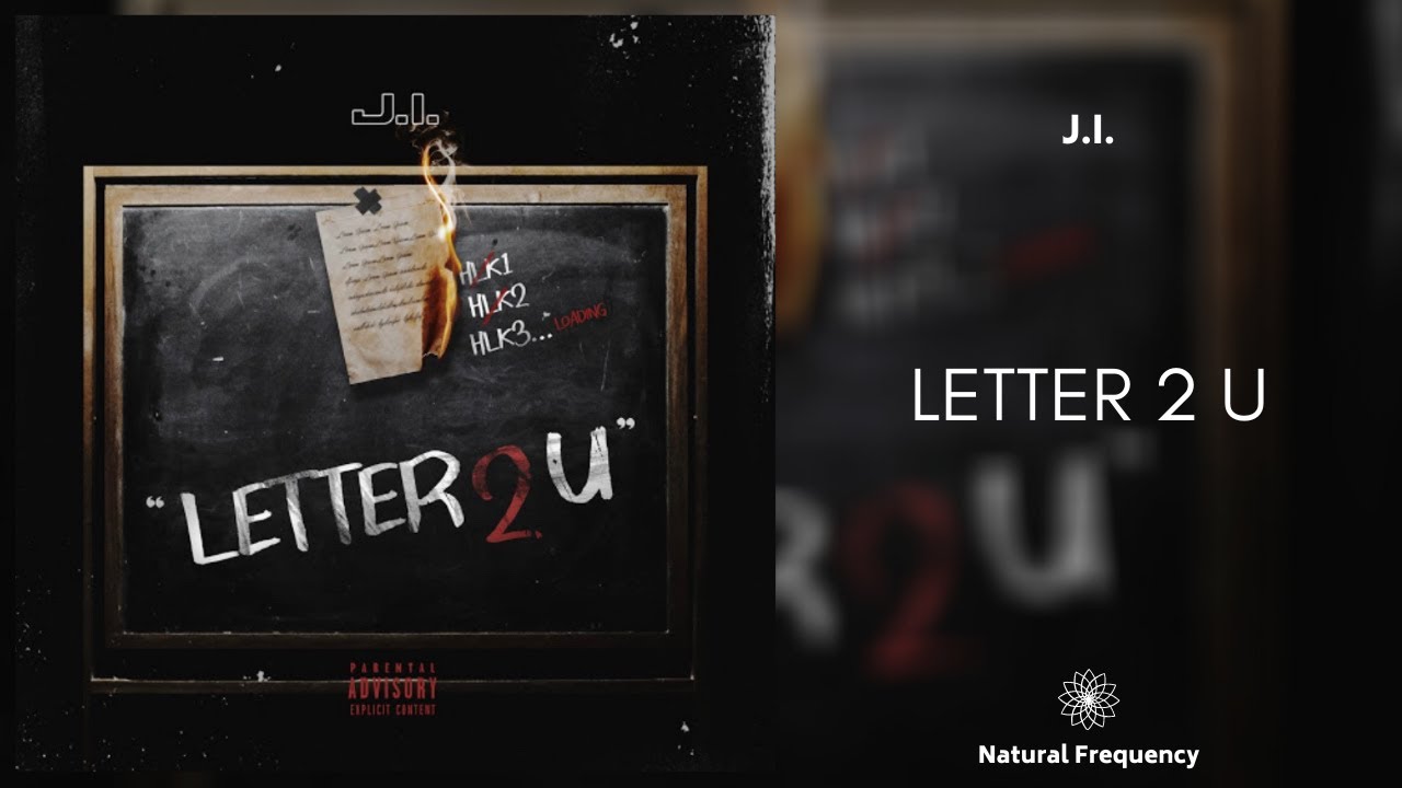 J.I. - Letter 2 U (432Hz)