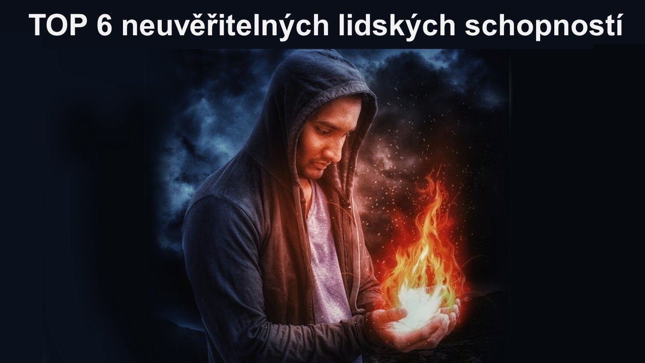 TOP 6 neuvěřiteln&yacute;ch lidsk&yacute;ch schopnost&iacute;