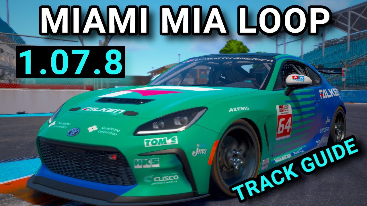 Руководство по трассе Miami MIA Loop Toyota GR86 Fixed iRacing