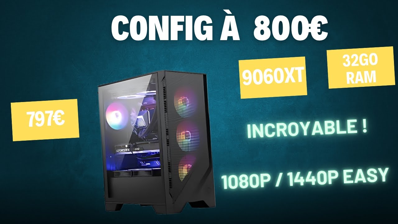 LA MEILLEURE CONFIG GAMING A 800€ ! AVEC UNE 9060XT !
