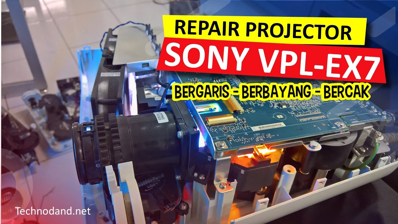 Memperbaiki Projector Sony VPL-EX7 Display Bergaris atau Bercak-Bercak | How to Replace LCD Prism