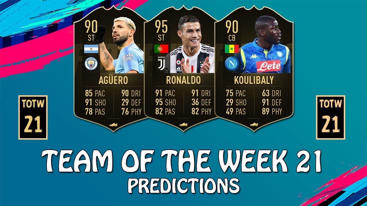 FIFA 19 | TEAM OF THE WEEK 21 PREDICTIONS | TOTW 21 | w/ Cristiano Ronaldo, Aguero & Koulibaly