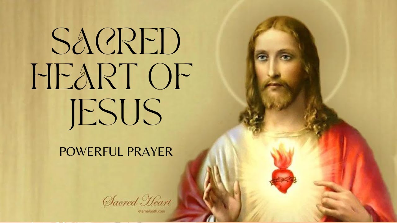 SACRED HEART OF JESUS PRAYER I I THE MOST MERCIFUL FATHER