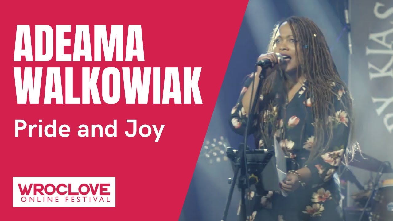ADEAMA WALKOWIAK - Pride And Joy / WROCLOVE ONLINE FESTIVAL