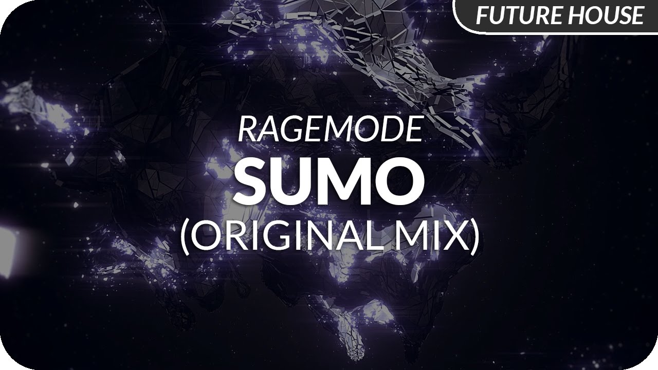 RageMode - Sumo (Original Mix)