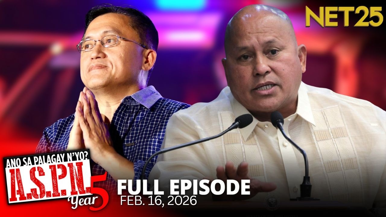 Ano Sa Palagay N'yo? (ASPN) | February 16, 2026