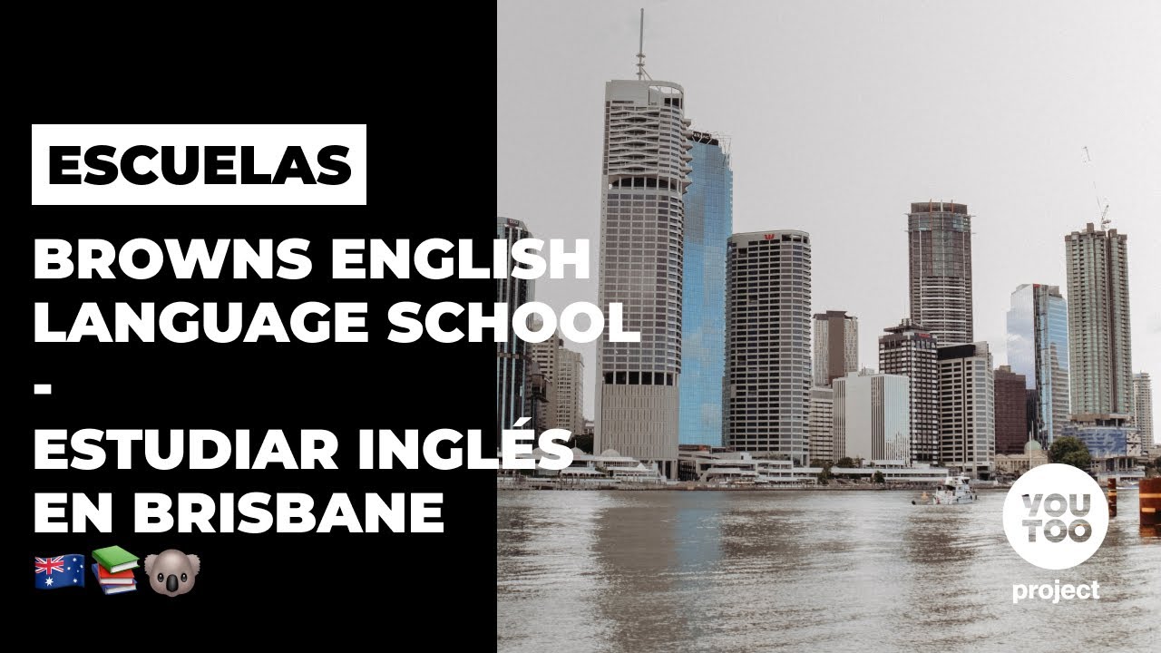 Estudiar inglés en Brisbane | Escuela Browns English Language School ☀️ 🇦🇺