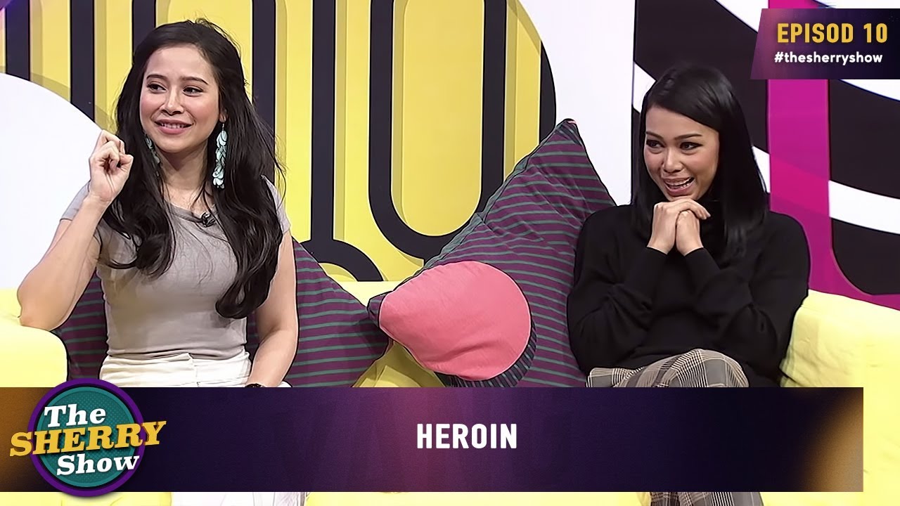 [FULL] The Sherry Show 2019 | Episod 10 - Heroin