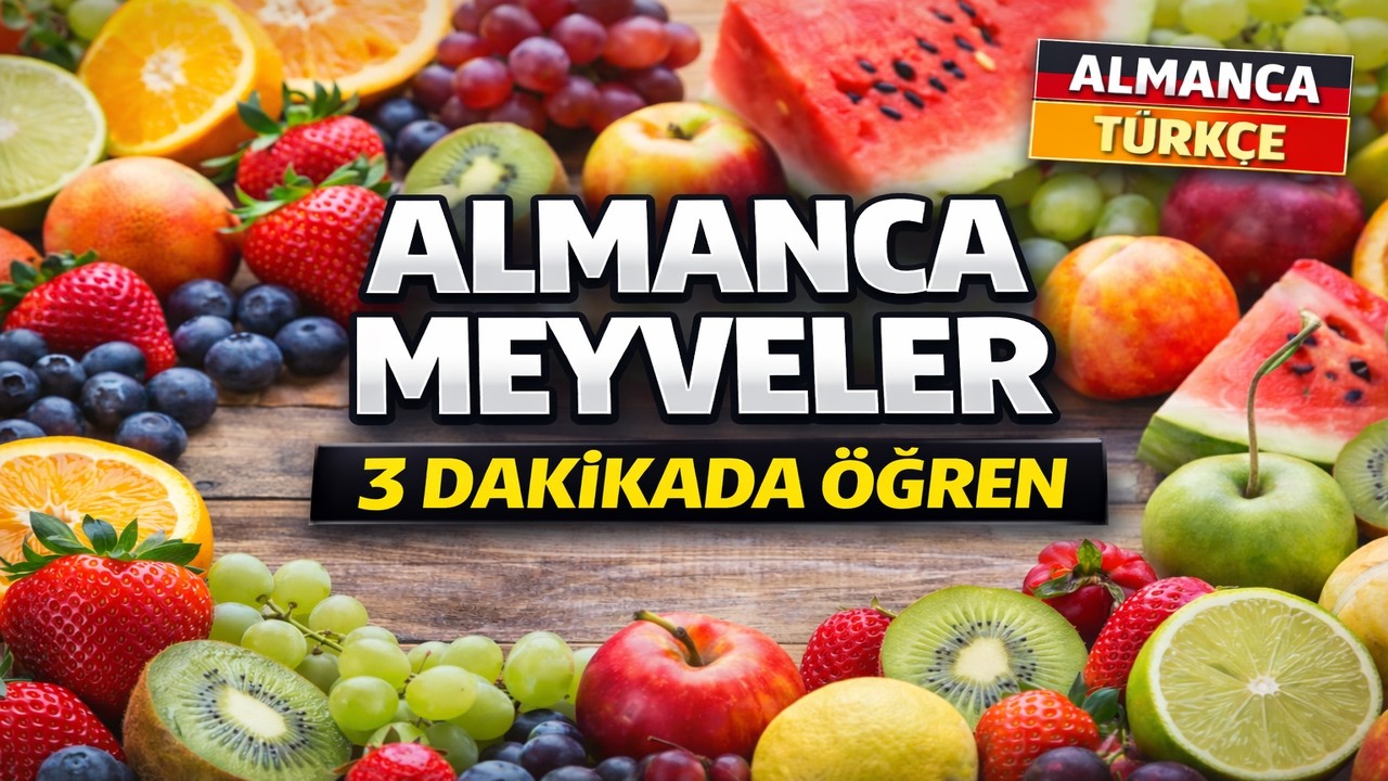 Almanca 30 Meyve | 5 Dakikada Öğren!
