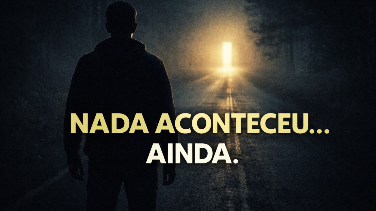Nada Está Acontecendo — E Isso É o Sinal Mais Perigoso