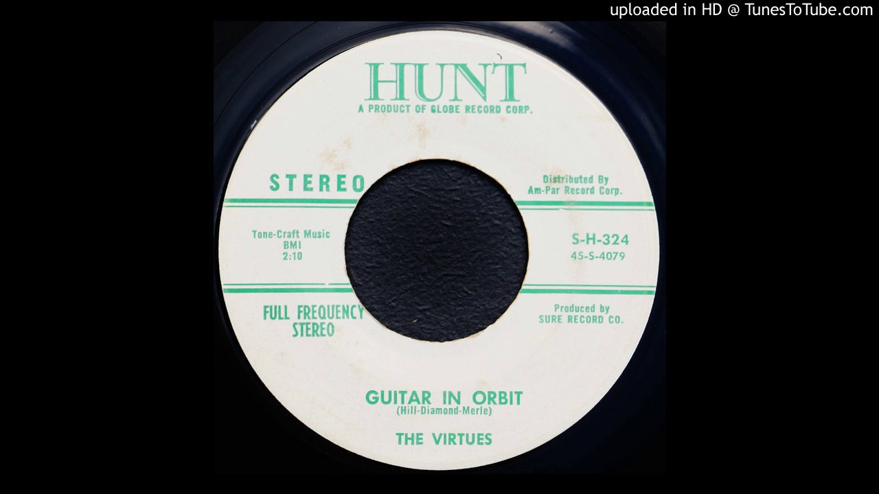 The Virtues - Guitar in Orbit - 1959 Instrumental - True Stereo