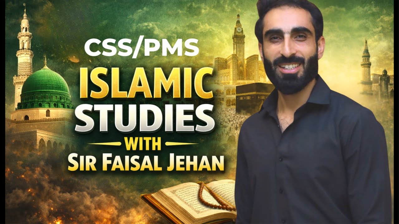 CSS/PMS Islamic Studies 2026 | Complete Strategy & Paper Approach by Sir Faisal Jehan