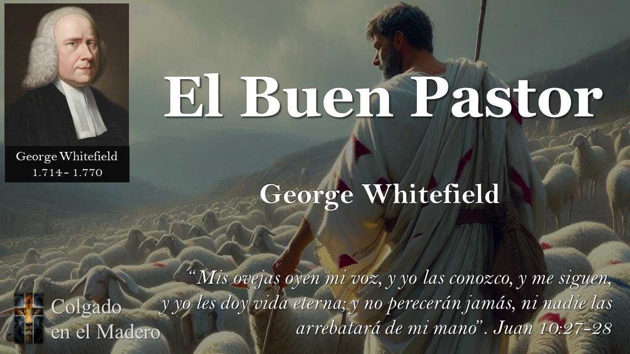 El Buen Pastor por George Whitefield