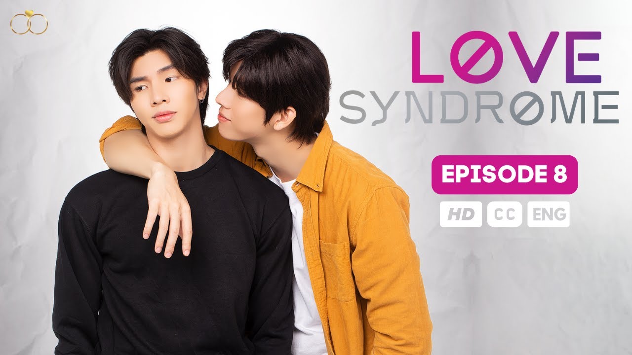 Love Syndrome III EP 8 (SUB) Thai BL Series