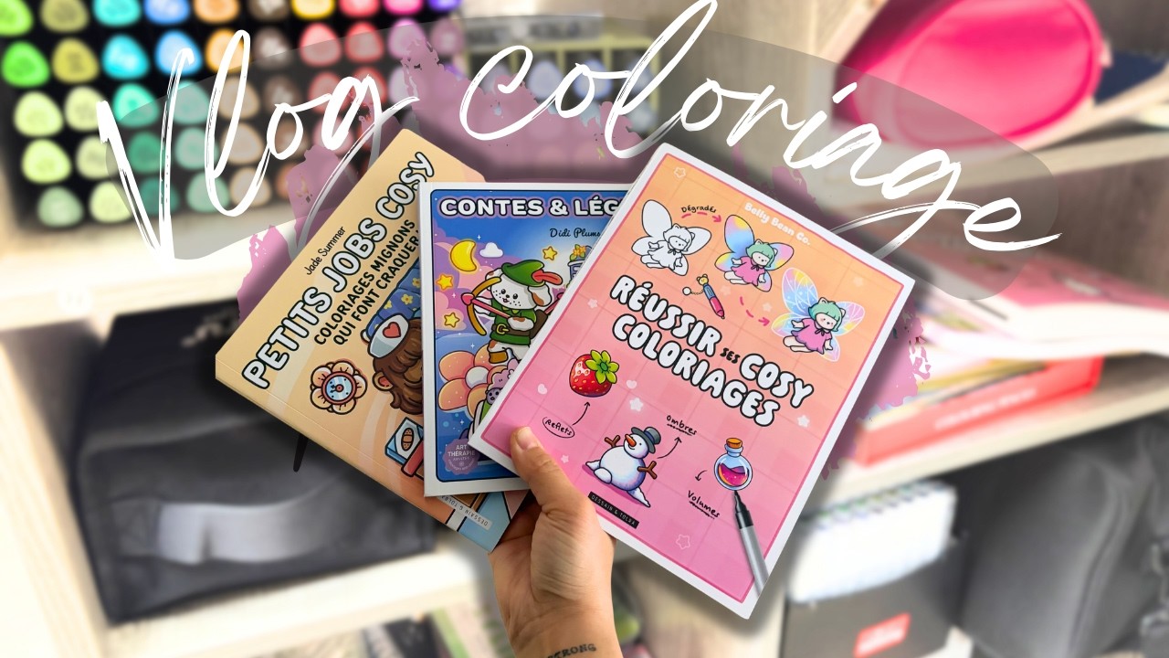 Vlog coloriage - Je me met au cosy colo et aux crayons de couleur | TUTO Eaux