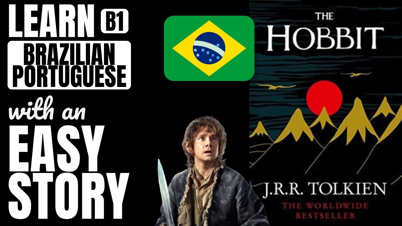 The Hobbit simplified for B1 Brazilian Portuguese students | easy stories