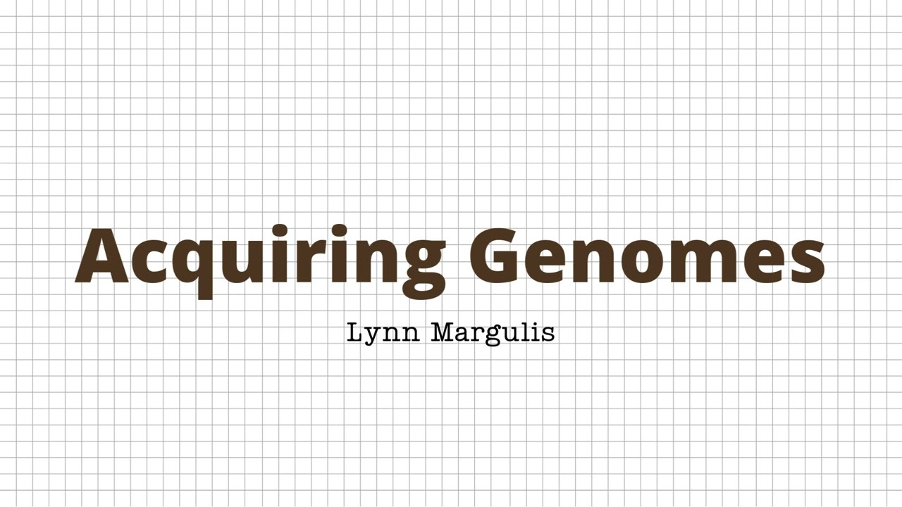 Acquiring Genomes - Lynn Margulis