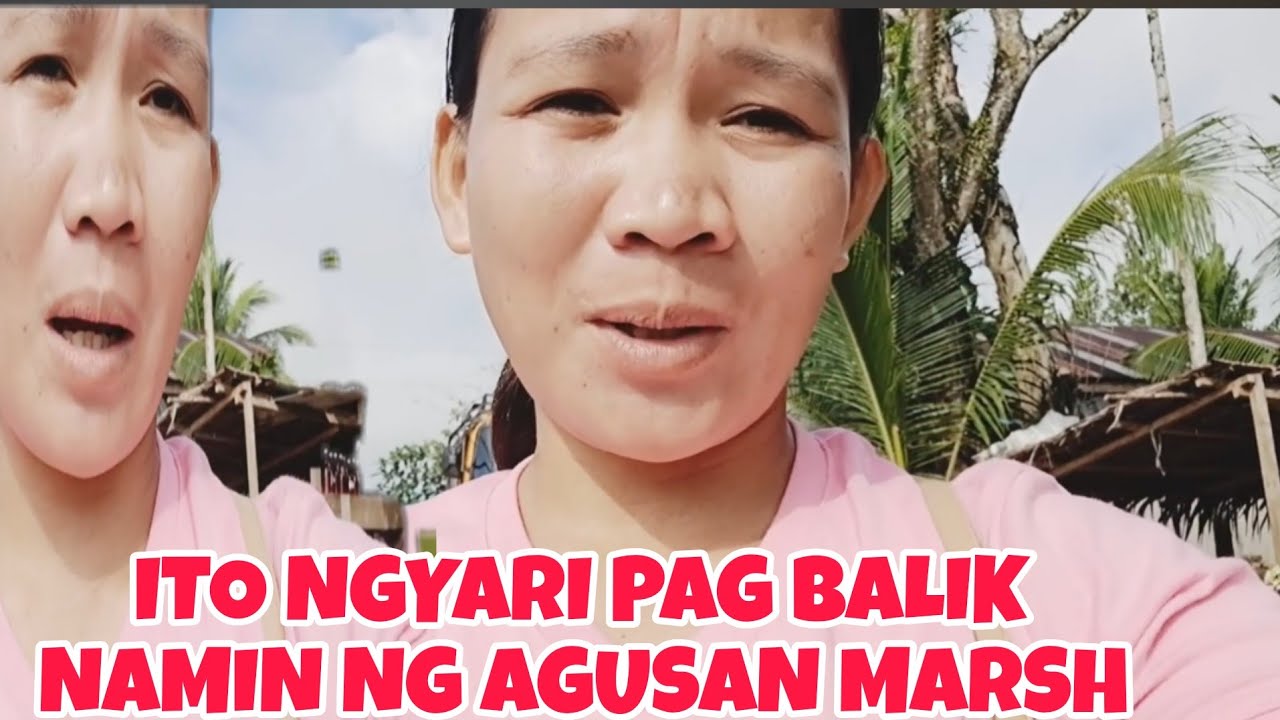 NAKA BALIK NA NG AGUSAN MARSH AT ITO ANG NGYARI|#aileenkalev