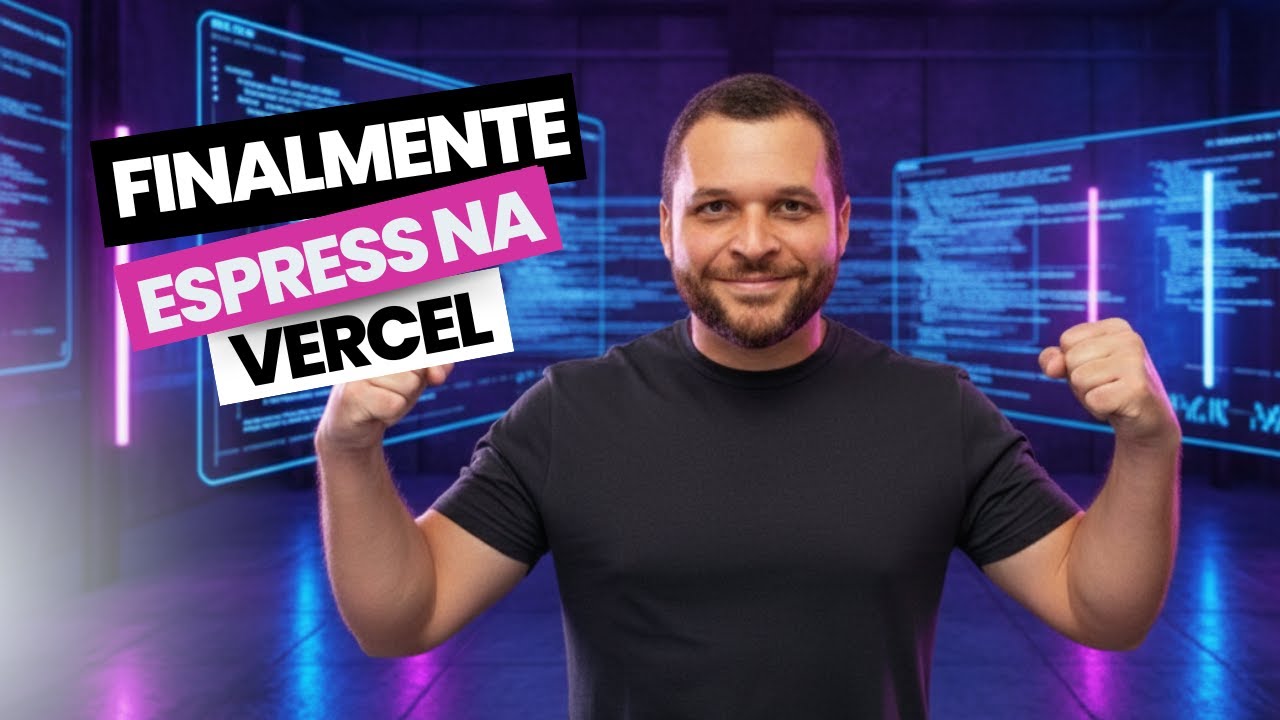 Vercel finalmente resolveu a hospedagem do Express!