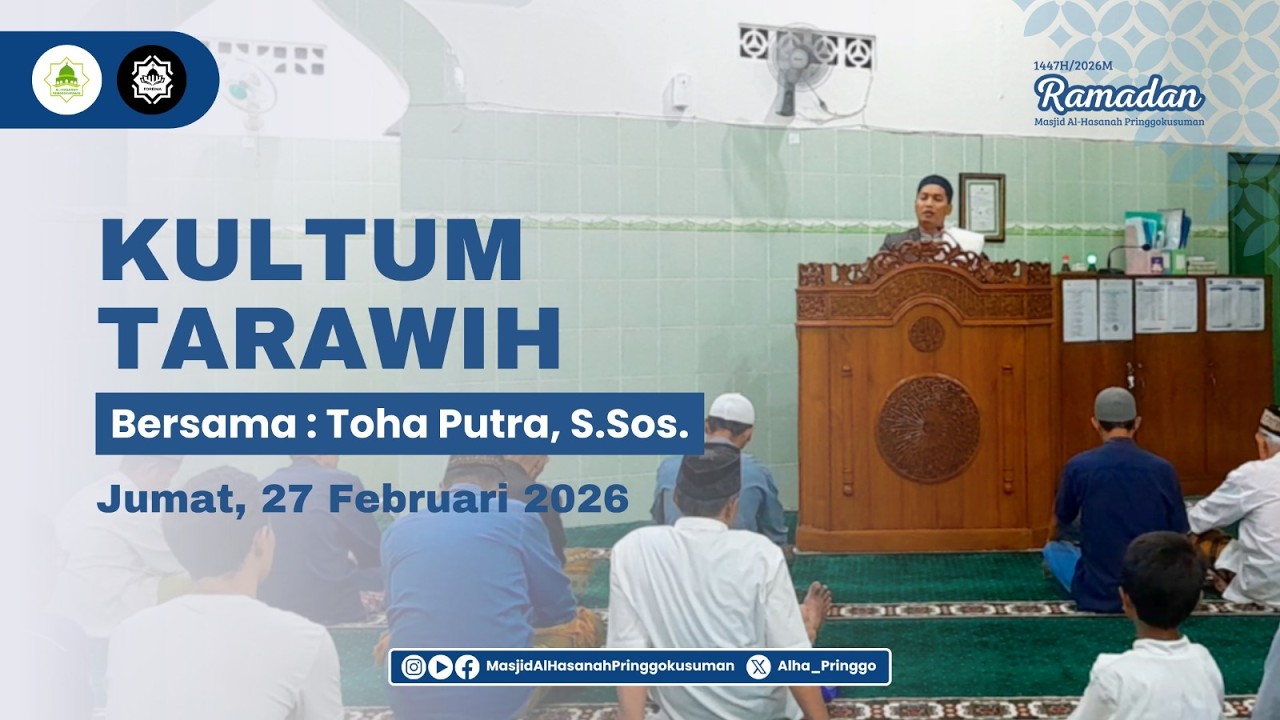 Kultum Tarawih 27 Februari 2026 | Toha Putra, S.Sos.