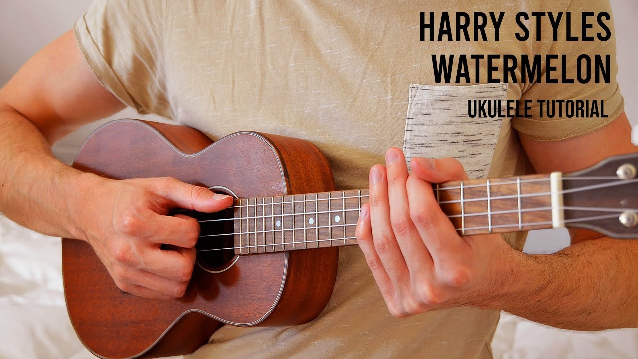 Harry Styles – Watermelon Sugar EASY Ukulele Tutorial With Chords / Lyrics