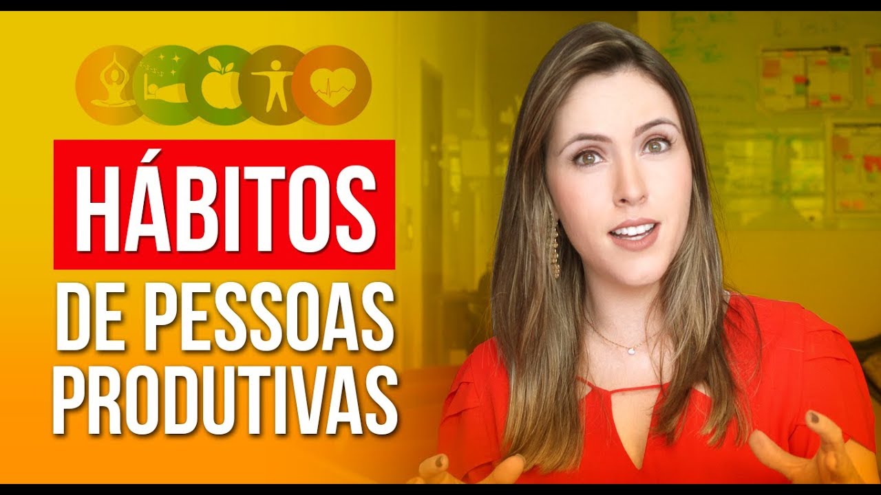 Hábitos de Pessoas Produtivas