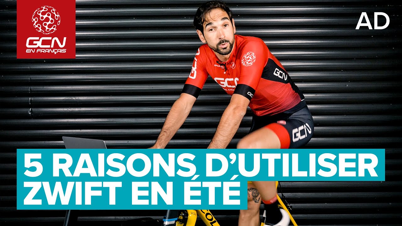 Pourquoi Zwift reste utile durant l&rsquo;&eacute;t&eacute; | Top 5