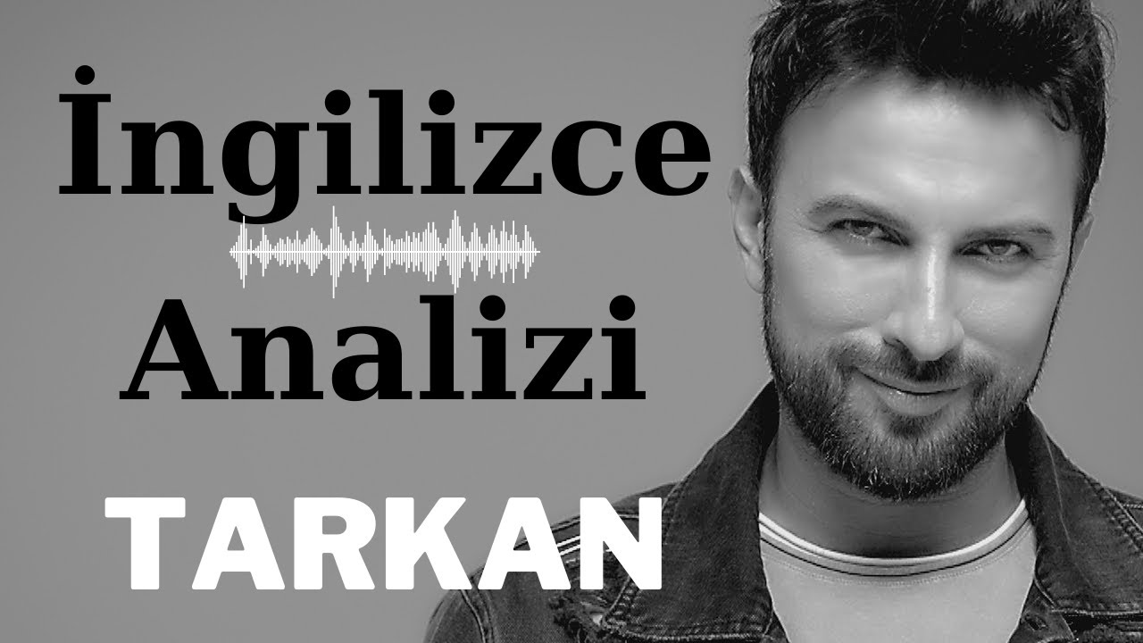Tarkan'ın İngilizcesi Nasıl? - İngilizce Analizi #2