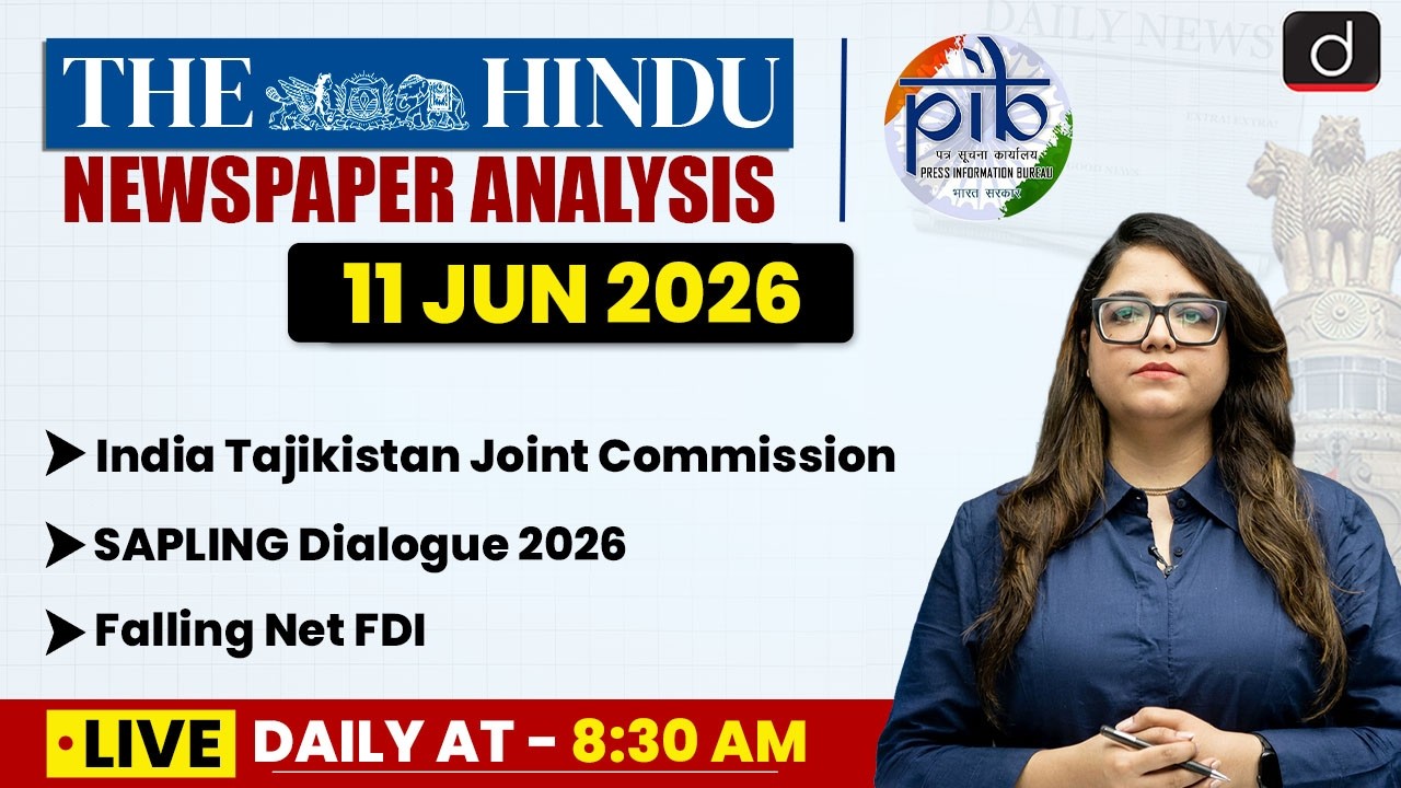 The Hindu Analysis & PIB | 11 June 2026 | Current Affairs | UPSC | Drishti IAS English