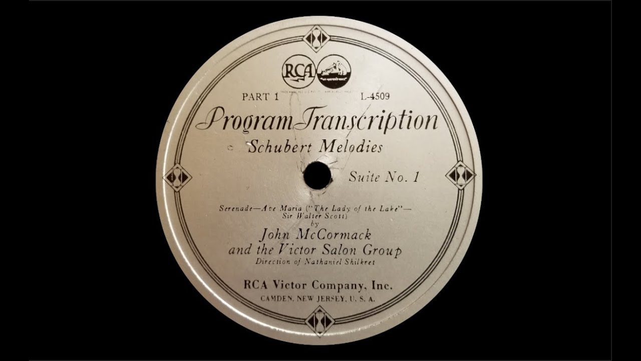 Schubert Melodies John McCormack and the Victor Salon Orchestra 1931 (Program Transcription)