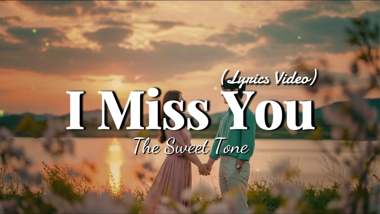 I Miss You - Beautiful Love Songs Playlist💖 | Music Lyrics Video🎶