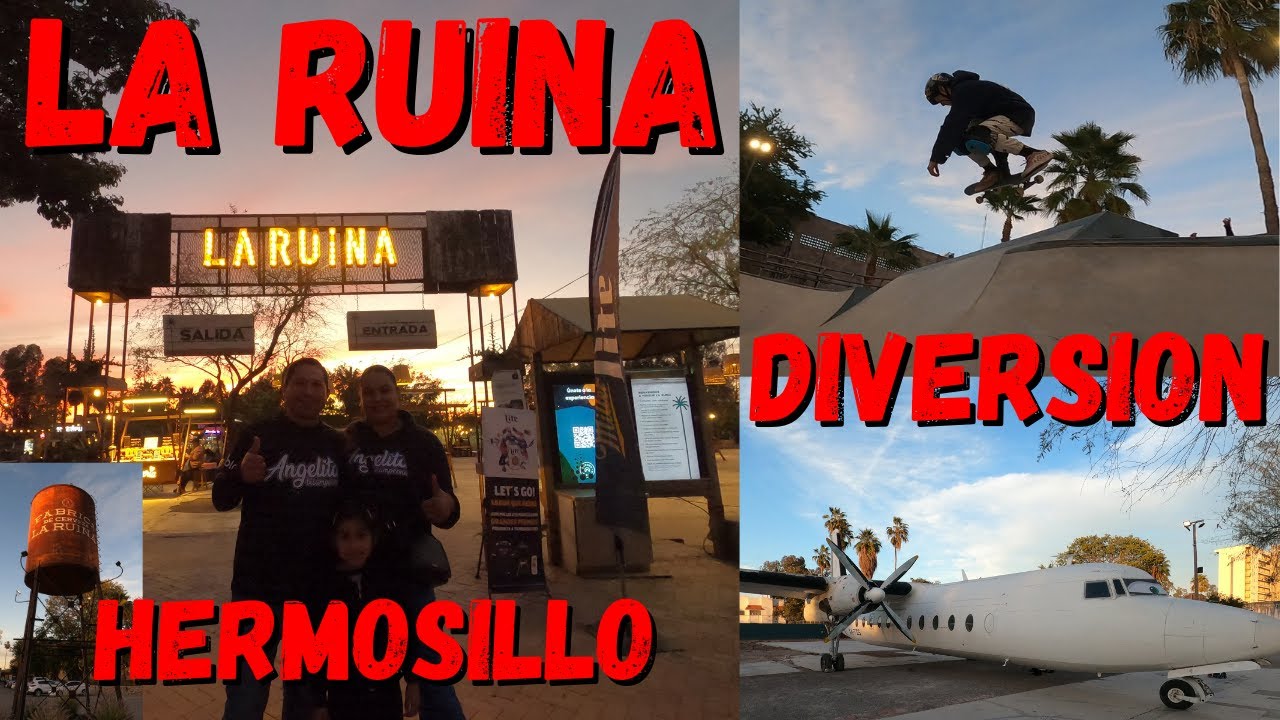 Parque la Ruina, Hermosillo Sonora.