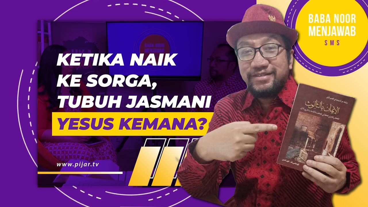 Q&A DR. BAMBANG NOORSENA: KETIKA NAIK KE SORGA, TUBUH JASMANI YESUS KEMANA? #PijarTV