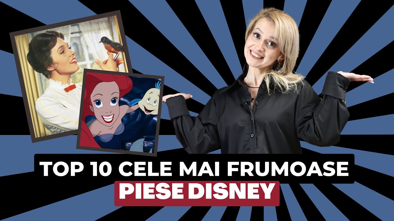 TOP 10 CELE MAI FRUMOASE PIESE DISNEY│MICA SIRENĂ, MARY POPPINS, HIGH SCHOOL MUSICAL...