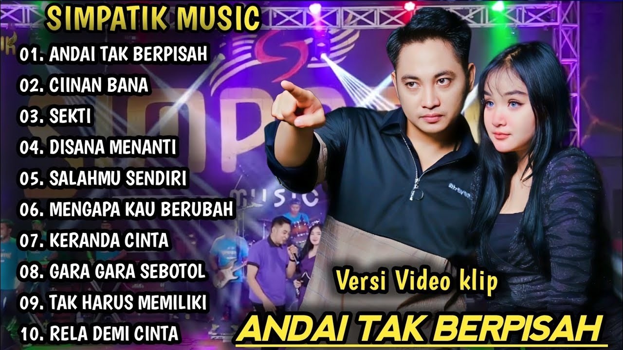 ANDAI TAK BERPISAH - CINA BANA - SEKTI _ IRWAN DA FT LAILA AYU KDI SIMPATIK MUSIC ALBUM TERBARU 2026
