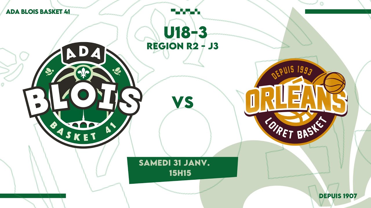 ADA BLOIS BASKET 3 - ORLÉANS LOIRET BASKET 2 // U18M - Région 1 J3 CVL