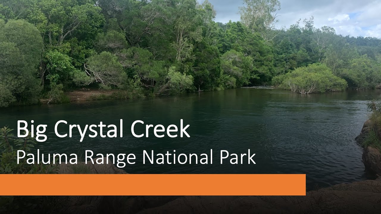 Episode 11 Big Crystal Creek, Paluma Range National Park