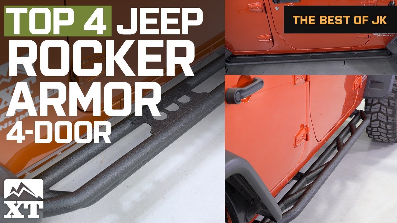 The 4 Best Jeep Wrangler Rocker Armor For 2007-2017 JK 4 Door