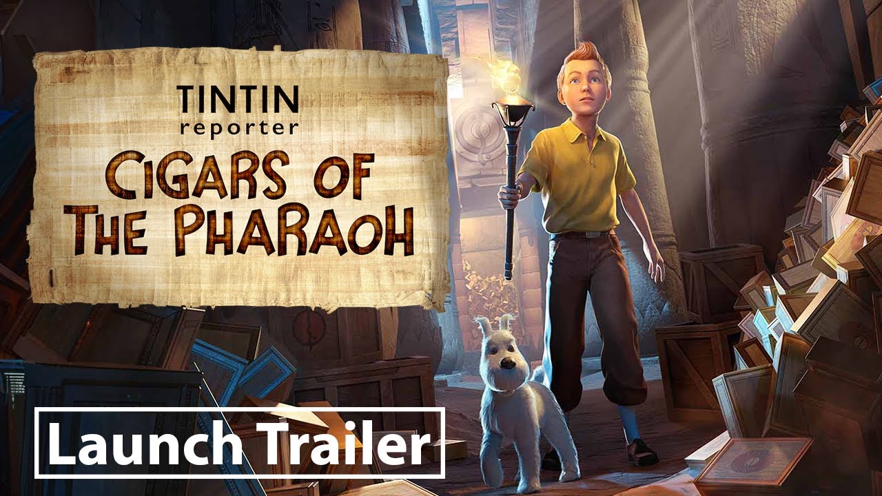 Tintin Reporter : Cigars of the Pharaoh - Official launch trailer