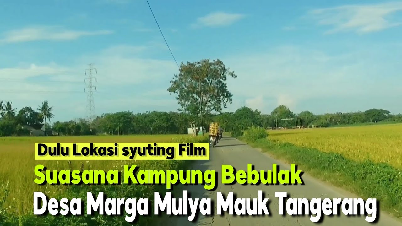 SUASANA KAMPUNG BEBULAK DESA MARGA MULYA | MAUK - TANGERANG