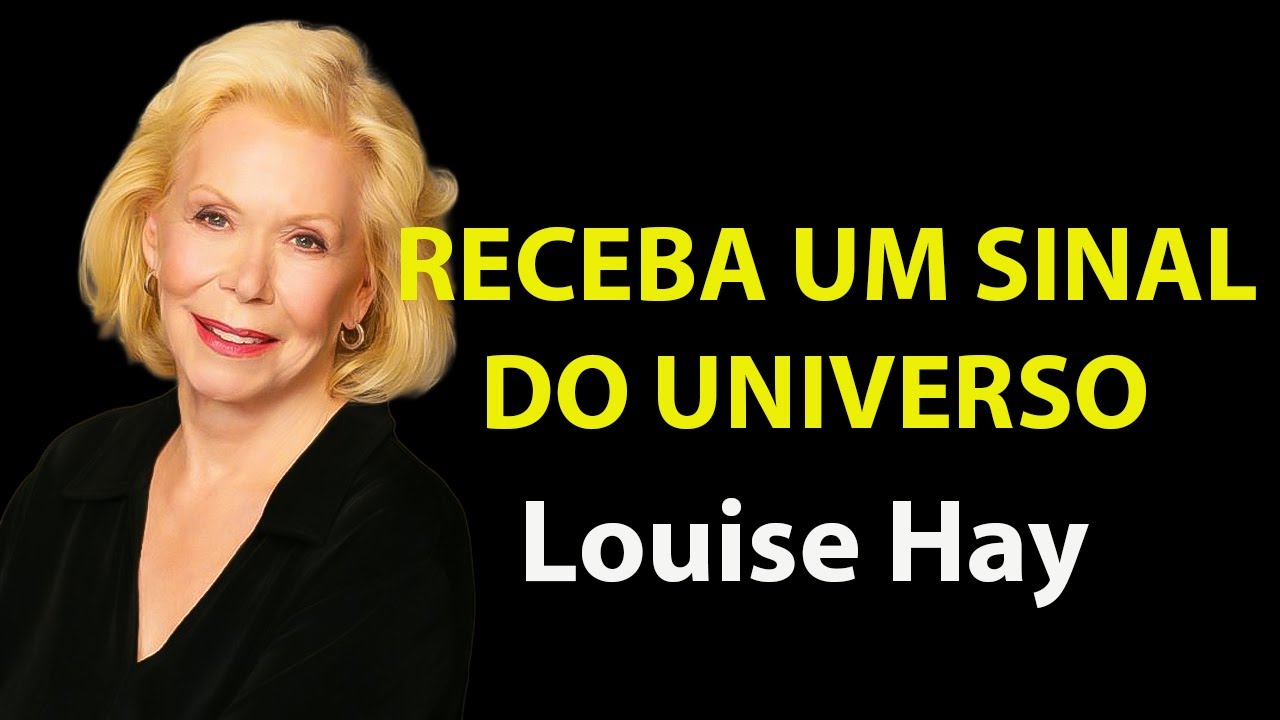 ASSUSTADORAMENTE REAL! OU&Ccedil;A POR 38 MINUTOS E RECEBA UM SINAL DO UNIVERSO!  | Louise Hay Portugues