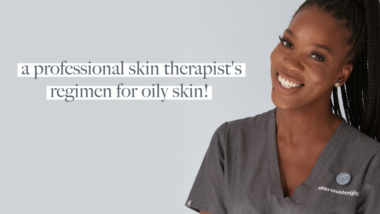 A Professional Skin Therapist's regimen for oily skin!