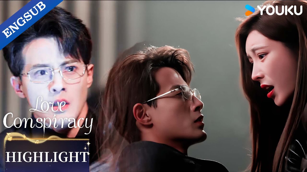 【EP13】💥| Love Conspiracy | YOUKU