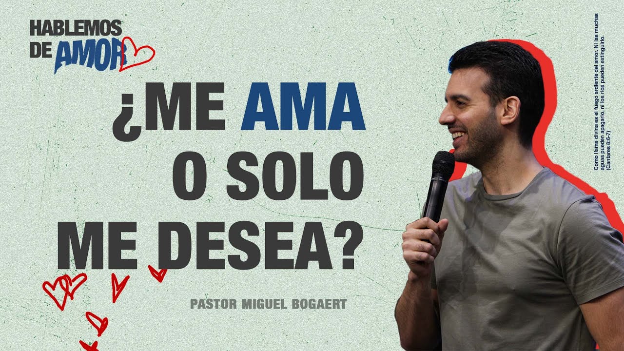 ¿Me ama o solo me desea?  | Pastor Miguel A. Bogaert | #REVIVALYOUTH