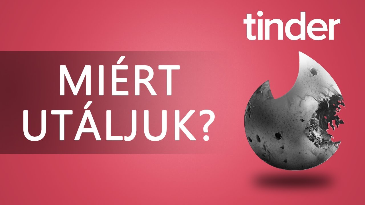 Ezért bosszant Téged is az online társkeresés! | Tinder kritika